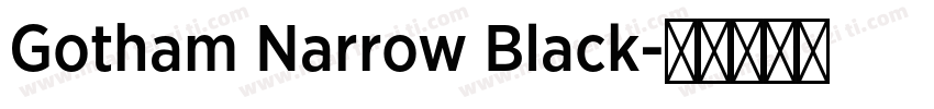 Gotham Narrow Black字体转换